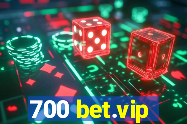 700 bet.vip